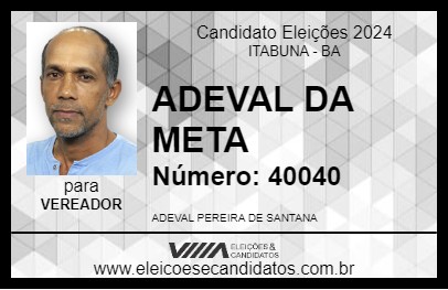 Candidato ADEVAL DA META 2024 - ITABUNA - Eleições