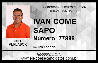 Candidato IVAN COME SAPO 2024 - IBIRAPITANGA - Eleições