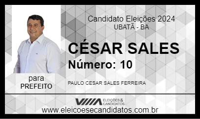 Candidato CÉSAR SALES 2024 - UBATÃ - Eleições