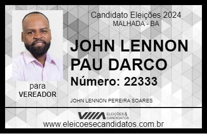 Candidato JOHN LENNON PAU DARCO 2024 - MALHADA - Eleições