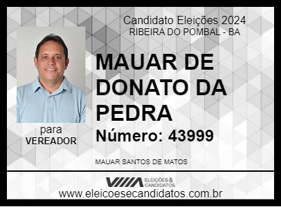 Candidato MAUAR DE DONATO DA PEDRA 2024 - RIBEIRA DO POMBAL - Eleições