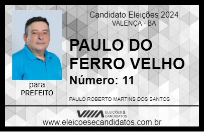 Candidato PAULO DO FERRO VELHO 2024 - VALENÇA - Eleições