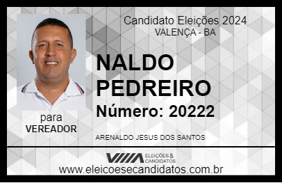 Candidato NALDO PEDREIRO 2024 - VALENÇA - Eleições