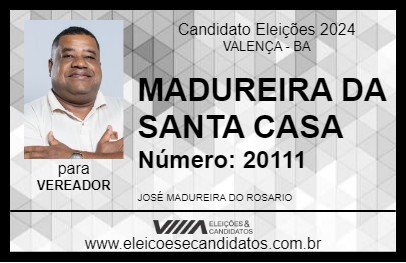 Candidato MADUREIRA DA SANTA CASA 2024 - VALENÇA - Eleições