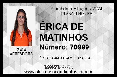 Candidato ÉRICA DE MATINHOS 2024 - PLANALTINO - Eleições