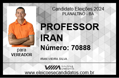 Candidato PROFESSOR IRAN 2024 - PLANALTINO - Eleições