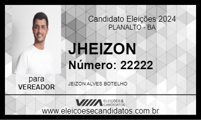 Candidato JHEIZON 2024 - PLANALTO - Eleições