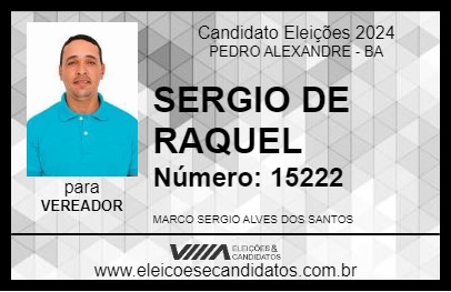 Candidato SERGIO DE RAQUEL 2024 - PEDRO ALEXANDRE - Eleições