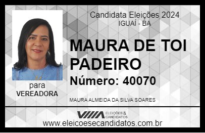 Candidato MAURA DE TOI PADEIRO 2024 - IGUAÍ - Eleições