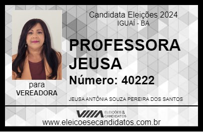 Candidato PROFESSORA JEUSA 2024 - IGUAÍ - Eleições