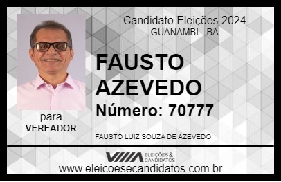 Candidato FAUSTO AZEVEDO 2024 - GUANAMBI - Eleições