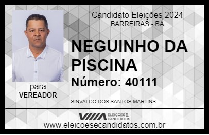 Candidato NEGUINHO DA PISCINA 2024 - BARREIRAS - Eleições