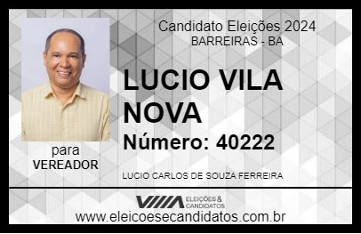 Candidato LUCIO VILA NOVA 2024 - BARREIRAS - Eleições