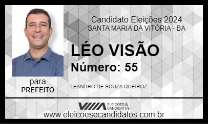 Candidato LÉO VISÃO 2024 - SANTA MARIA DA VITÓRIA - Eleições