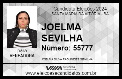 Candidato JOELMA SEVILHA 2024 - SANTA MARIA DA VITÓRIA - Eleições