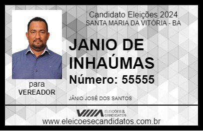 Candidato JANIO DE INHAÚMAS 2024 - SANTA MARIA DA VITÓRIA - Eleições