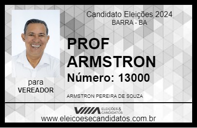 Candidato PROF ARMSTRON 2024 - BARRA - Eleições