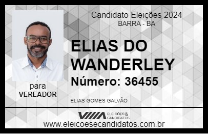 Candidato ELIAS DO WANDERLEY 2024 - BARRA - Eleições