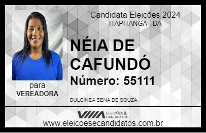 Candidato NÉIA DE CAFUNDÓ 2024 - ITAPITANGA - Eleições