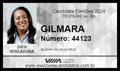 Candidato GILMARA 2024 - TEOFILÂNDIA - Eleições