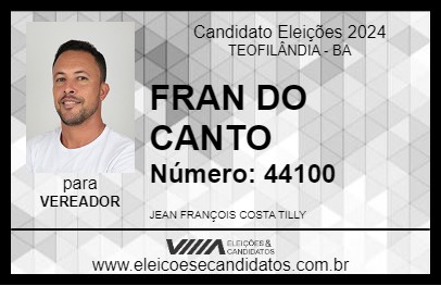 Candidato FRAN DO CANTO 2024 - TEOFILÂNDIA - Eleições