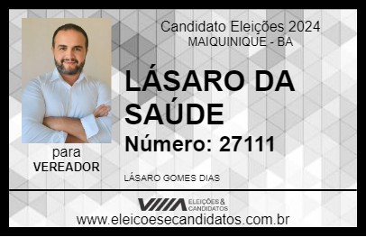 Candidato LÁSARO DA SAÚDE 2024 - MAIQUINIQUE - Eleições