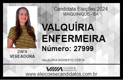 Candidato VALQUÍRIA ENFERMEIRA 2024 - MAIQUINIQUE - Eleições