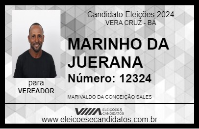 Candidato MARINHO DA JUERANA 2024 - VERA CRUZ - Eleições