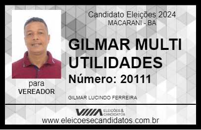 Candidato GILMAR MULTI UTILIDADES 2024 - MACARANI - Eleições