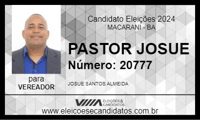 Candidato PASTOR JOSUE 2024 - MACARANI - Eleições