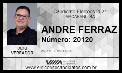 Candidato ANDRE FERRAZ 2024 - MACARANI - Eleições