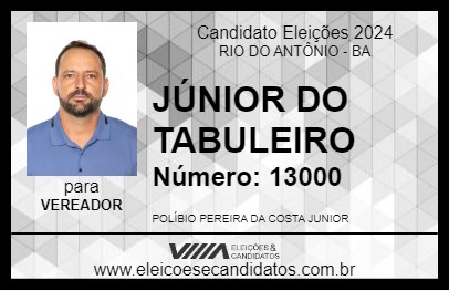 Candidato JÚNIOR DO TABULEIRO 2024 - RIO DO ANTÔNIO - Eleições