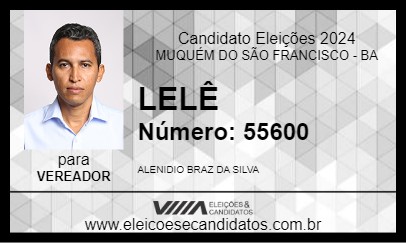 Candidato LELÊ 2024 - MUQUÉM DO SÃO FRANCISCO - Eleições