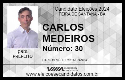 Candidato CARLOS MEDEIROS 2024 - FEIRA DE SANTANA - Eleições