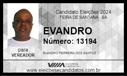 Candidato EVANDRO 2024 - FEIRA DE SANTANA - Eleições