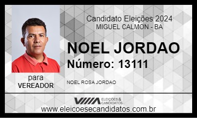 Candidato NOEL JORDAO 2024 - MIGUEL CALMON - Eleições