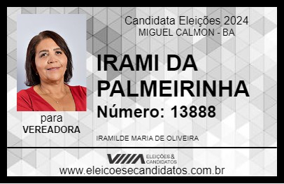 Candidato IRAMI DA PALMEIRINHA 2024 - MIGUEL CALMON - Eleições