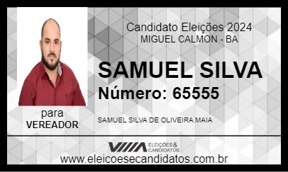 Candidato SAMUEL SILVA 2024 - MIGUEL CALMON - Eleições