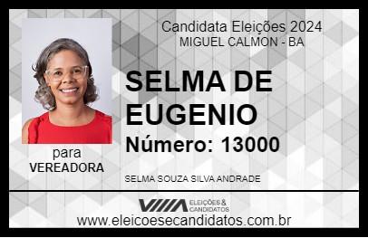 Candidato SELMA DE EUGENIO 2024 - MIGUEL CALMON - Eleições