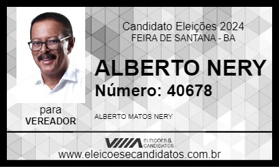 Candidato ALBERTO NERY 2024 - FEIRA DE SANTANA - Eleições