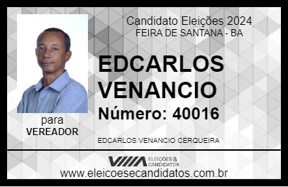 Candidato EDCARLOS VENANCIO 2024 - FEIRA DE SANTANA - Eleições