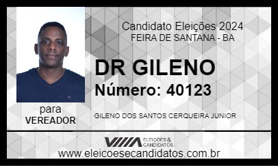 Candidato DR GILENO 2024 - FEIRA DE SANTANA - Eleições