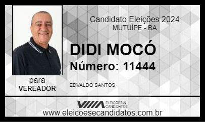 Candidato DIDI MOCÓ 2024 - MUTUÍPE - Eleições