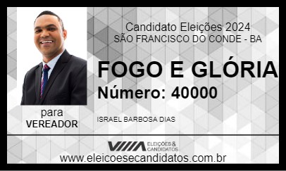 Candidato FOGO E GLÓRIA 2024 - SÃO FRANCISCO DO CONDE - Eleições