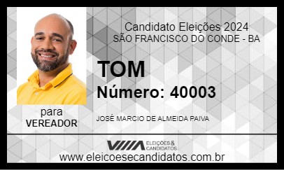 Candidato TOM 2024 - SÃO FRANCISCO DO CONDE - Eleições