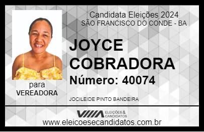 Candidato JOYCE COBRADORA 2024 - SÃO FRANCISCO DO CONDE - Eleições