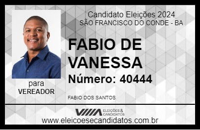 Candidato FABIO DE VANESSA 2024 - SÃO FRANCISCO DO CONDE - Eleições