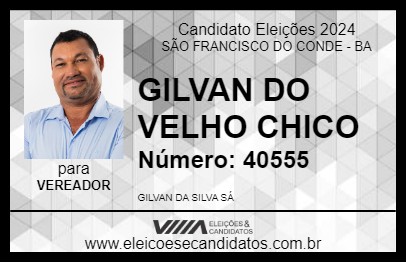 Candidato GILVAN DO VELHO CHICO 2024 - SÃO FRANCISCO DO CONDE - Eleições