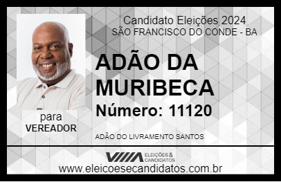 Candidato ADÃO DA MURIBECA 2024 - SÃO FRANCISCO DO CONDE - Eleições