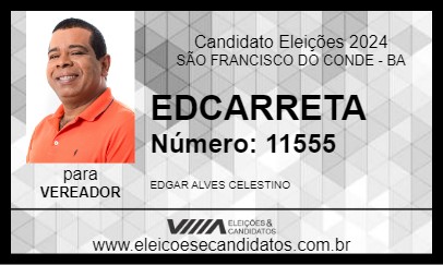 Candidato EDCARRETA 2024 - SÃO FRANCISCO DO CONDE - Eleições